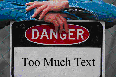 [Image: dangersign-too-much-text1.jpg]